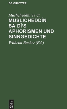 【预订】Muslicheddîn Sa?dî’s Aphorismen und Sinngedichte 9783111116143