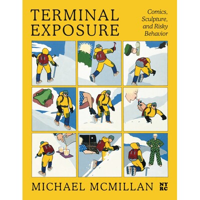 预订 Michael McMillan Terminal Exposure: Comics, Sculpture, and Risky Behavior: 9781681379319