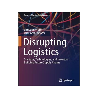 [预订]Disrupting Logistics 9783030610951