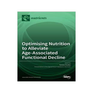 [预订]Optimising Nutrition to Alleviate Age-Associated Functional Decline 9783036524290
