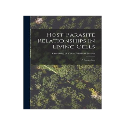 [预订]Host-parasite Relationships in Living Cells; a Symposium 9781013762956