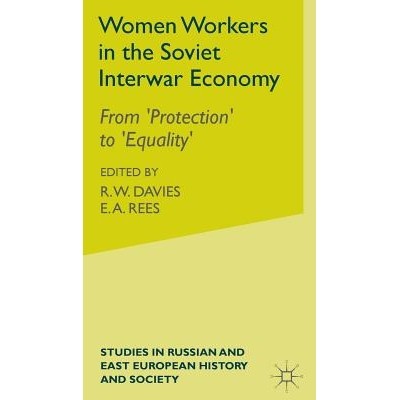 预订 Women Workers in the Soviet Interwar Economy: From ’Protection’ to ’Equality’: 9780333674192