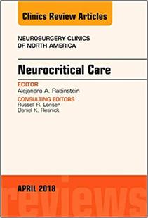 【预售】Neurocritical Care, An Issue of Neurosurgery Clinics of North America