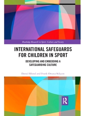 预订 International Safeguards for Children in Sport: Developing and Embedding a Safeguarding Culture 国际儿童运动保障：