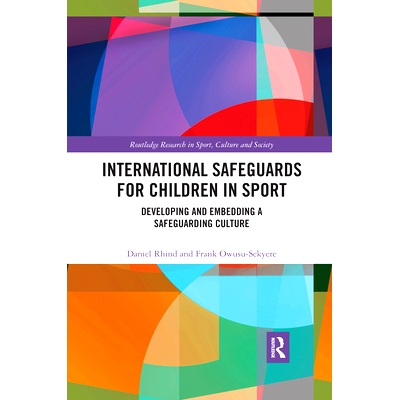 预订 International Safeguards for Children in Sport: Developing and Embedding a Safeguarding Culture 国际儿童运动保障：