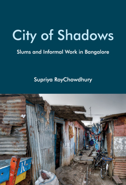 【预订】City of Shadows: Slums and Informal Work in Bangalore