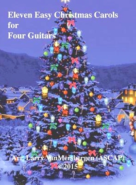 预订 Eleven Easy Christmas Carols for Four Guitars: 9781522717652