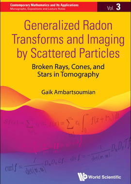 [预订]Generalized Radon Transforms and Imaging by Scattered Particles