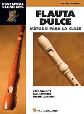 【预订】Essential Elements Flauta Dulce (Recorder) - Spanish Classroom Edition: Book Only