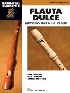 【预订】Essential Elements Flauta Dulce (Recorder) - Spanish Classroom Edition: Book Only