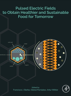 【预订】Pulsed Electric Fields to Obtain Healthier and Sustainable Food for Tomorrow