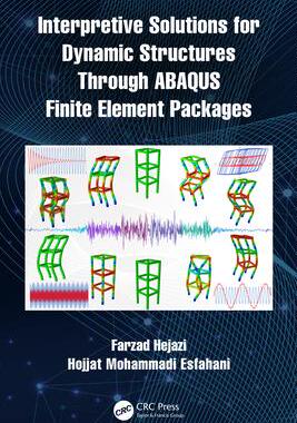 [预订]Interpretive Solutions for Dynamic Structures Through ABAQUS Finite Element Packages 9781032113517
