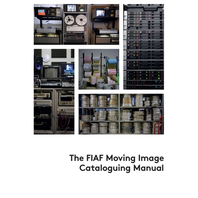 预订 The FIAF Moving Image Cataloguing Manual 国际电影档案联合会运动图像编目手册: 9782960029635