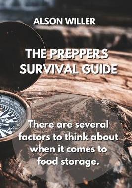 [预订]The Preppers Survival Guide: There are several factors to think about when it comes to food storage. 9781801894142