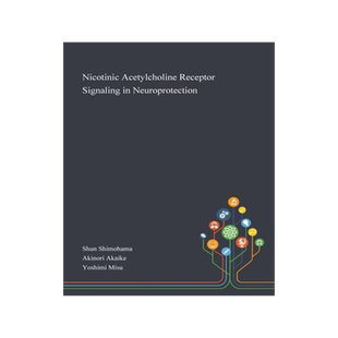 [预订]Nicotinic Acetylcholine Receptor Signaling in Neuroprotection 9781013269752