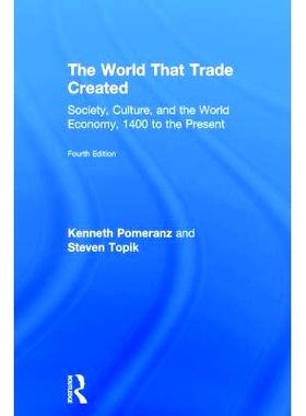预订 The World That Trade Created: Society, Culture, and the World Economy, 1400 to the Present 创造贸易的世界 第4版: 97