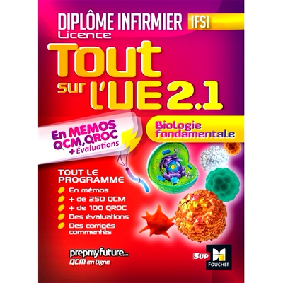 预订 Diplôme infirmier licence IFSI, tout sur l’UE 2.1 biologie fondamentale : en mémos, QCM, QROC + évaluations 护