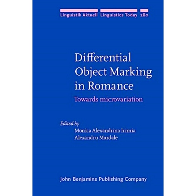 预订 Differential Object Marking in Romance.: Towards microvariation. 浪漫主义中的差异对象标记：走向微观变化: 9789027213