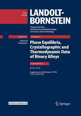 【预订】Phase Equilibria, Crystallographic and Thermodynamic Data of Binary Alloys