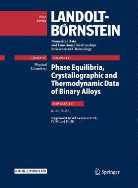 【预订】Phase Equilibria, Crystallographic and Thermodynamic Data of Binary Alloys