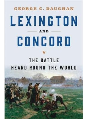 预订 Lexington and Concord: The Battle Heard Round the World 列克星敦和康科德：世界各地的战斗: 9780393245745