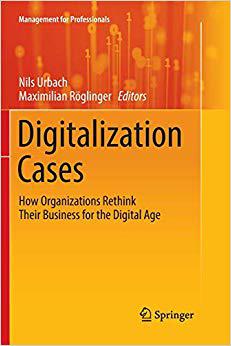 【预售】Digitalization Cases: How Organizations Rethink Their Business for the Digital Age