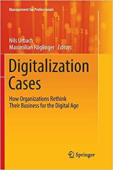 【预售】Digitalization Cases: How Organizations Rethink Their Business for the Digital Age