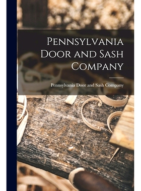 预订 Pennsylvania Door and Sash Company: 9781014990501