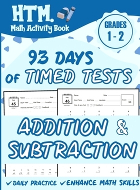 预订 93 Days of Timed Tests - Addition And Subtraction: Grades 1-2, Math Drills, Single Digit, Digits 0-15, Reproducible