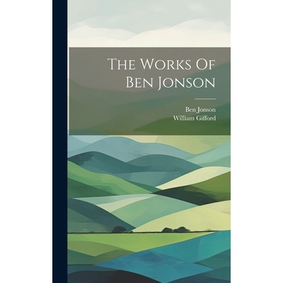 预订 The Works Of Ben Jonson: 9781020180828