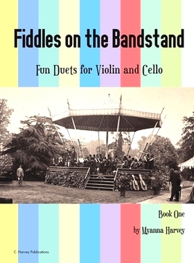 预订 Fiddles on the Bandstand, Fun Duets for Violin and Cello, Book One: 9781635232110
