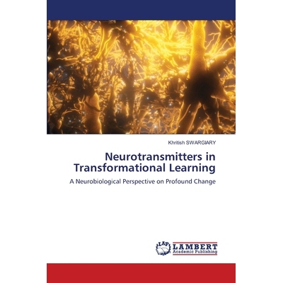 预订 Neurotransmitters in Transformational Learning: 9786208431075