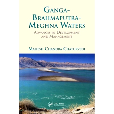 预订 Ganga-Brahmaputra-Meghna Waters: Advances in Development and Management 恒河 - 布拉马普特拉河Meghana水域：发展和治