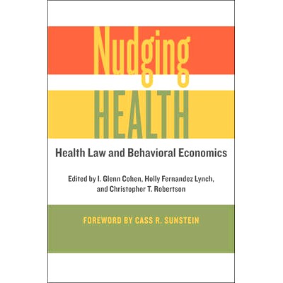 Health Law and Behavioral Eco*mics