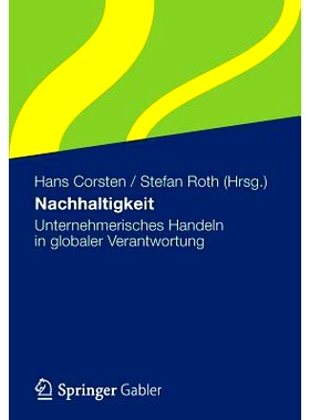 预订 Nachhaltigkeit: Unternehmerisches Handeln in globaler Verantwortung: 9783834931795