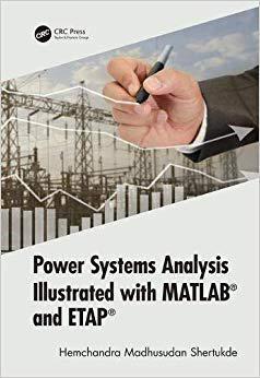 【预售】Power Systems Analysis Illustrated with MATLAB and ETAP
