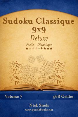 [预订]Sudoku Classique 9x9 Deluxe - Facile a Diabolique - Volume 7 - 468 Grilles 9781508885108