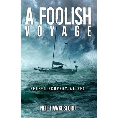 预订 A Foolish Voyage: Self-Discovery At Sea: 9781522768142
