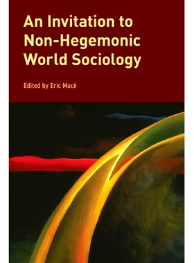 预订 An Invitation to Non-Hegemonic World Sociology 非霸权世界社会学的邀请: 9781538161029