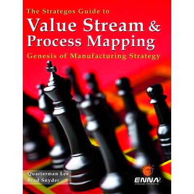 预订 The Strategos Guide to Value Stream and Process  Mapping: 9781897363430