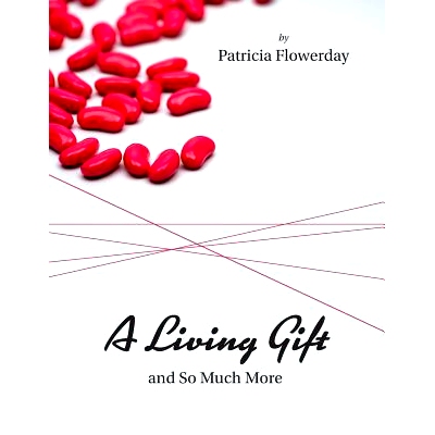 预订 A Living Gift and So Much More: A positively impactful story that everyone should read about five women crisscrossi