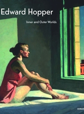 预订 Edward Hopper The Inner and the Outer World: Inner and Outer Worlds 爱德华·霍普：内在与外在世界: 9783777438580