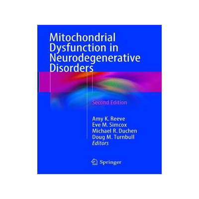 预订 Mitochondrial Dysfunction in Neurodegenerative Disorders