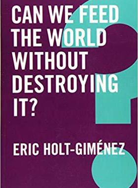 【预售】Can We Feed The World Without Destroying It?