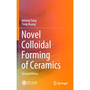 预订 Novel Colloidal Forming of Ceramics: 9789811518713