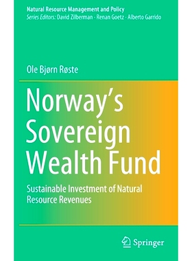 预订 Norway’s Sovereign Wealth Fund: Sustainable Investment of Natural Resource Revenues 挪威主权财富基金：可持续投资自