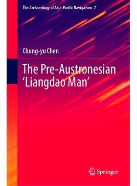 预订 The Pre-Austronesian ‘Liangdao Man’ 前南岛语族的“亮岛人”: 9789819789269