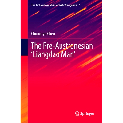 预订 The Pre-Austronesian ‘Liangdao Man’ 前南岛语族的“亮岛人”: 9789819789269