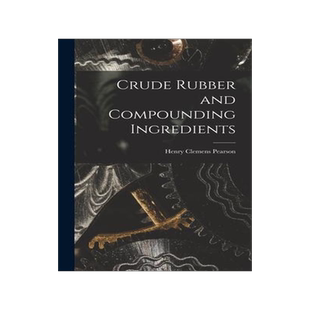 [预订]Crude Rubber and Compounding Ingredients 9781016970440