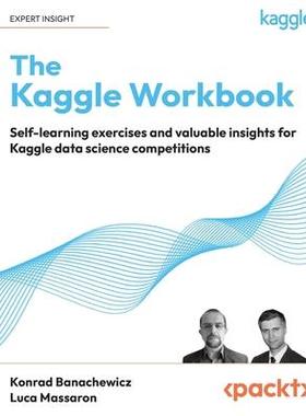 [预订]The Kaggle Workbook 9781804611210